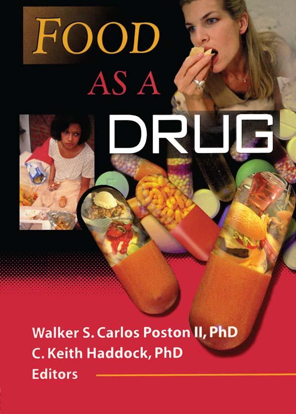 Food as a Drug by C Keith Haddock, Walker S C Poston