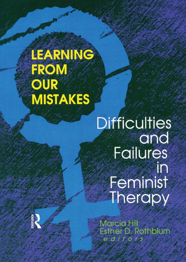 Learning from Our Mistakes by Esther D Rothblum, Marcia Hill