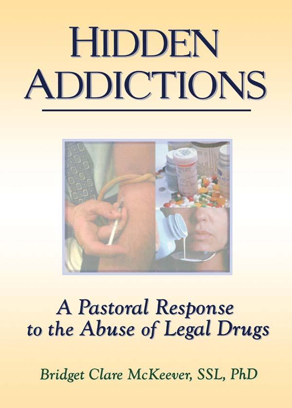 Hidden Addictions by Bridget C Mc Keever, Richard L Dayringer