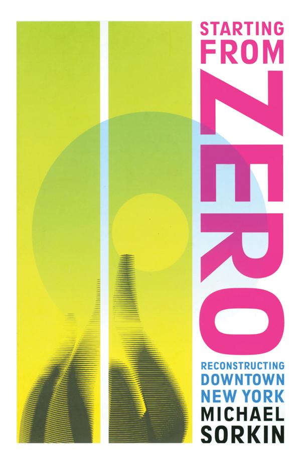 Starting From Zero by Michael Sorkin