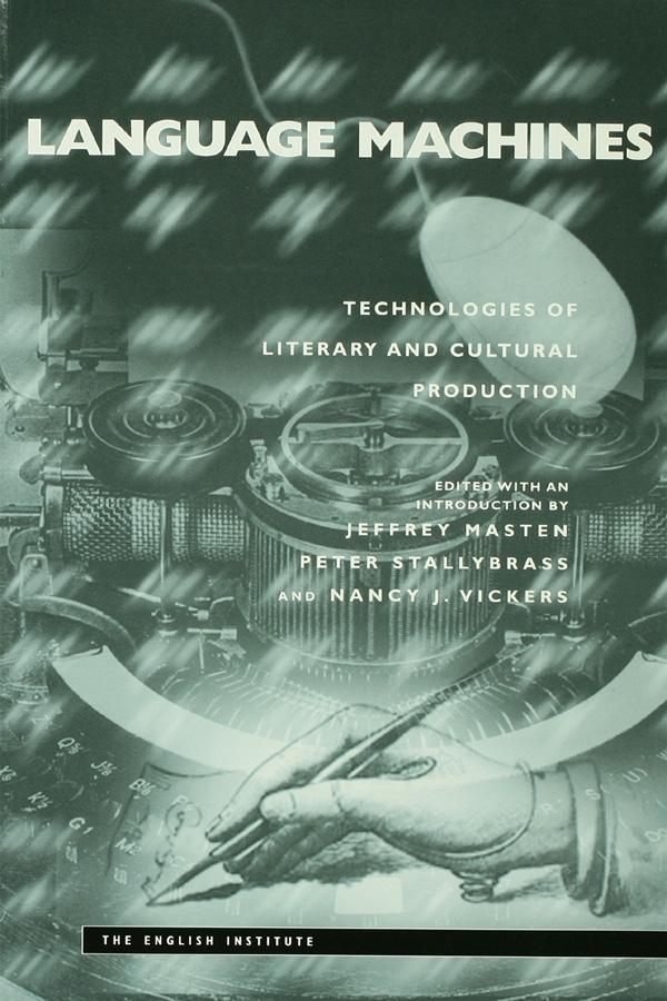 Language Machines by Jeffrey Masten, Nancy J. Vickers, Peter Stallybrass