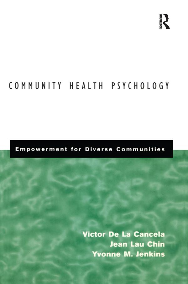 Community Health Psychology by Jean Lau Chin, Victor De La Cancela, Yvonne Jenkins