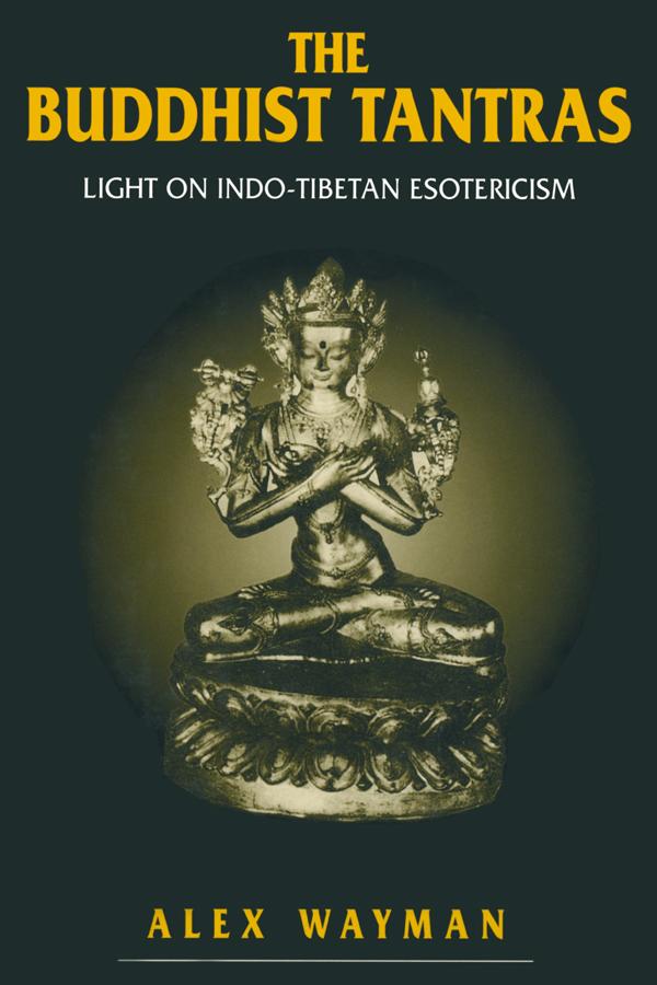 Buddhist Tantras by Alex Wayman