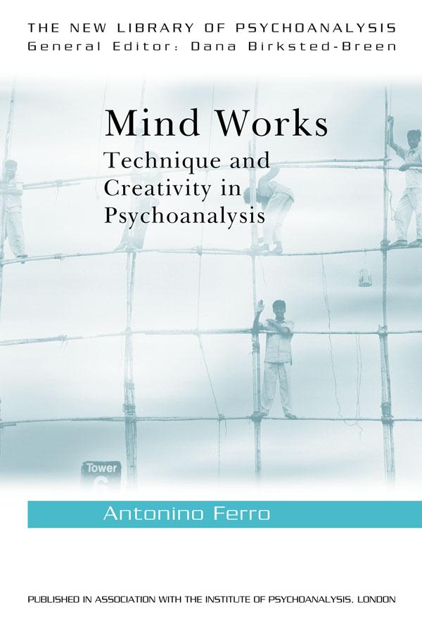 Mind Works by Antonino Ferro