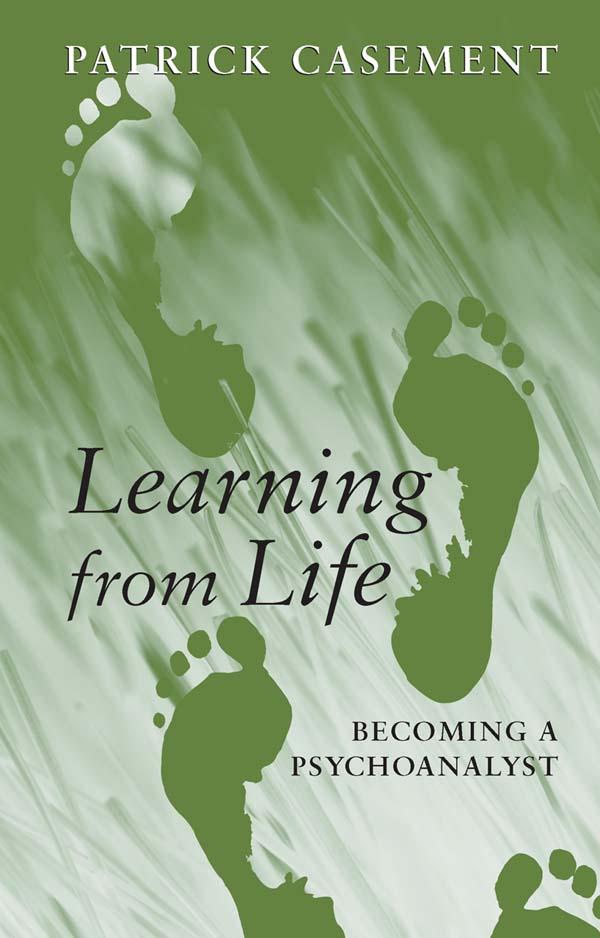 Learning from Life by Patrick Casement