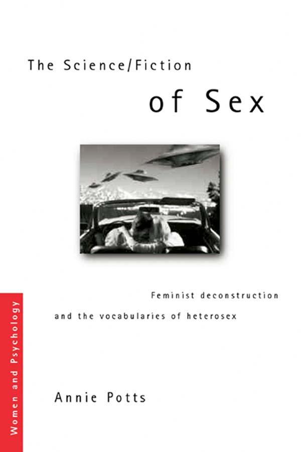 The Science/Fiction of Sex by Annie Potts