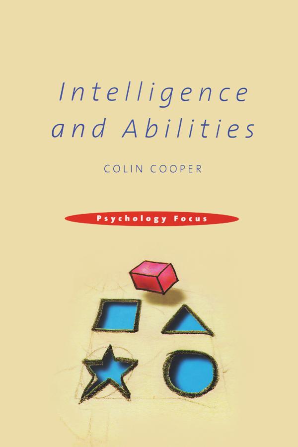 Intelligence and Abilities by Colin Cooper