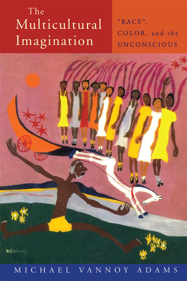 The Multicultural Imagination by Michael Vannoy Adams