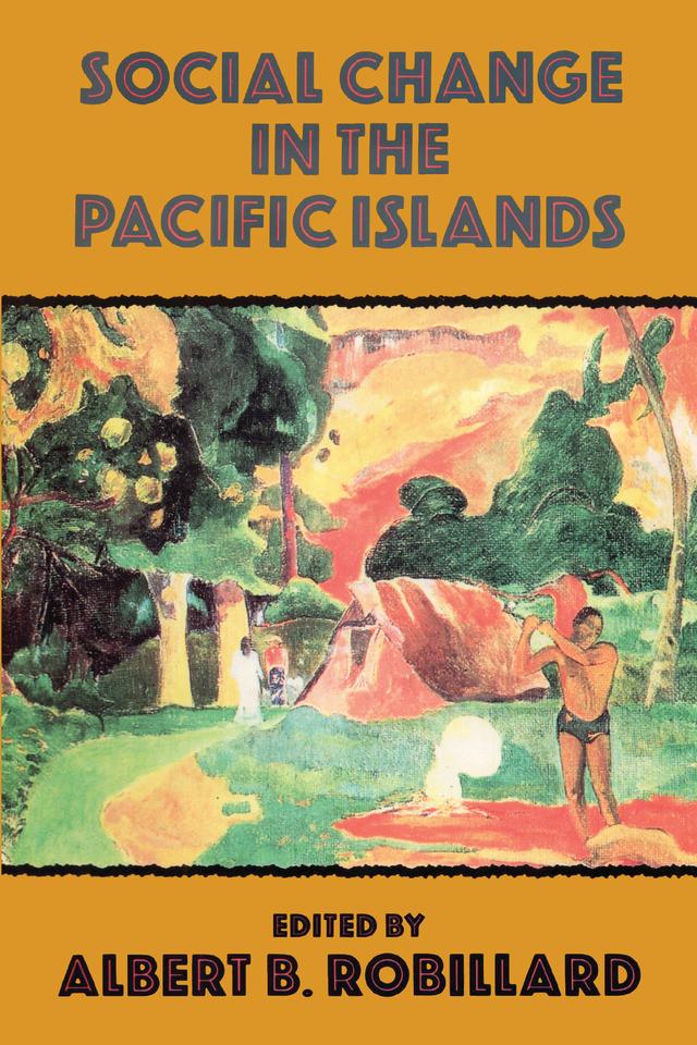 Social Change In The Pacific Isl by Robillard