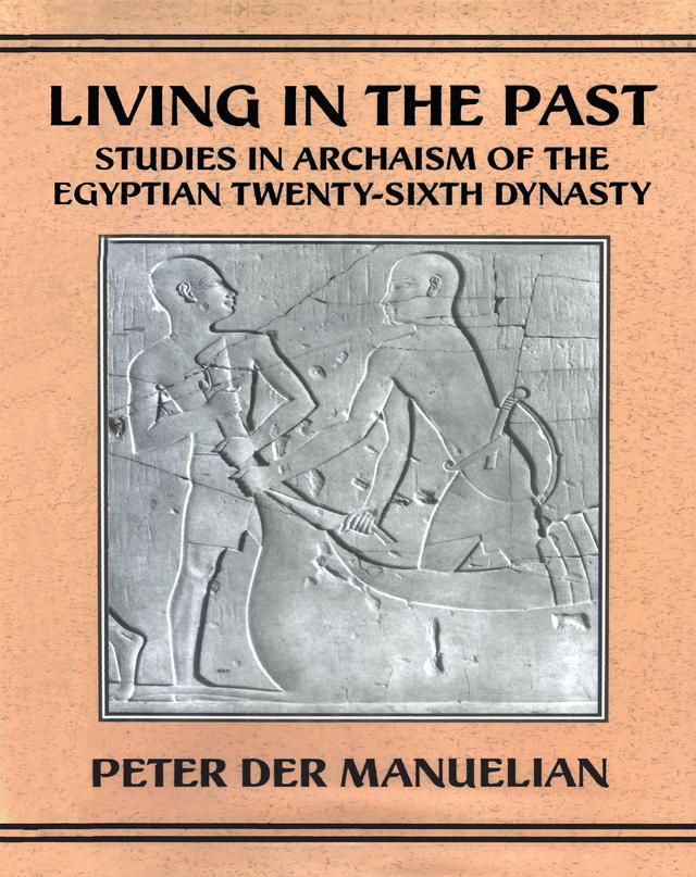 Living In The Past by Peter Der Manuelian
