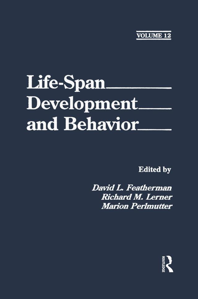 Life-Span Development and Behavior by David L. Featherman, Marion Perlmutter, Richard M. Lerner