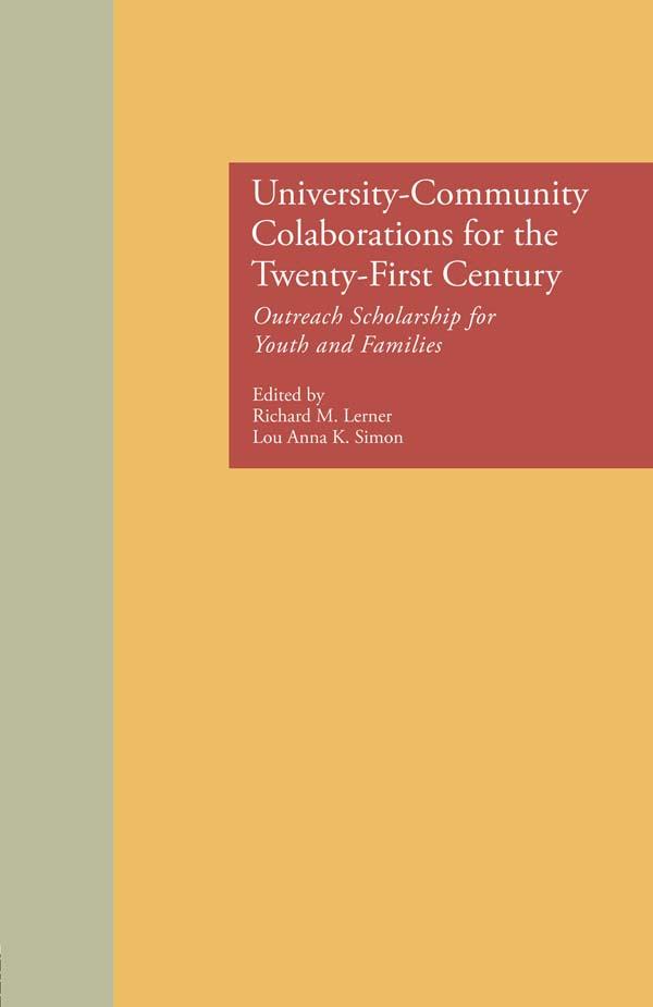 University-Community Collaborations for the Twenty-First Century by Lou Anna K. Simon, Richard M. Lerner