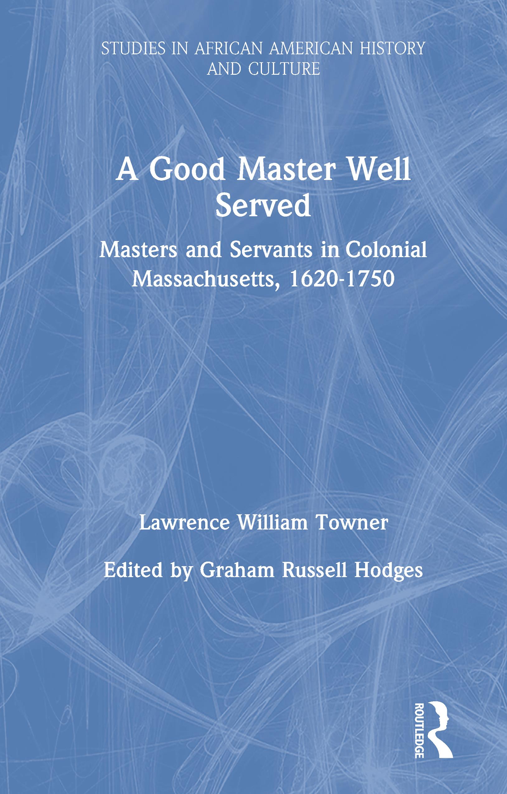 A Good Master Well Served