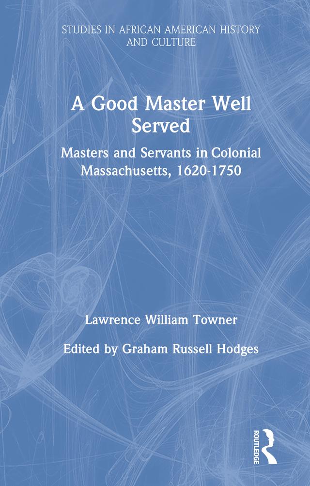 A Good Master Well Served by Lawrence William Towner