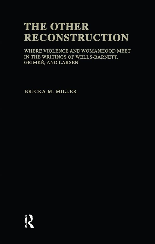 The Other Reconstruction by Ericka M. Miller