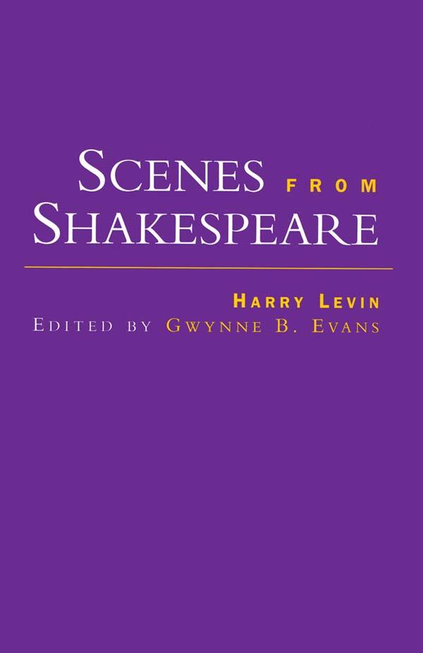 Scenes from Shakespeare by Harry Levin