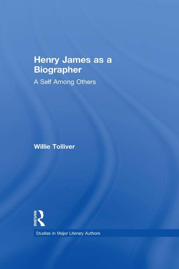Henry James as a Biographer by Willie Tolliver