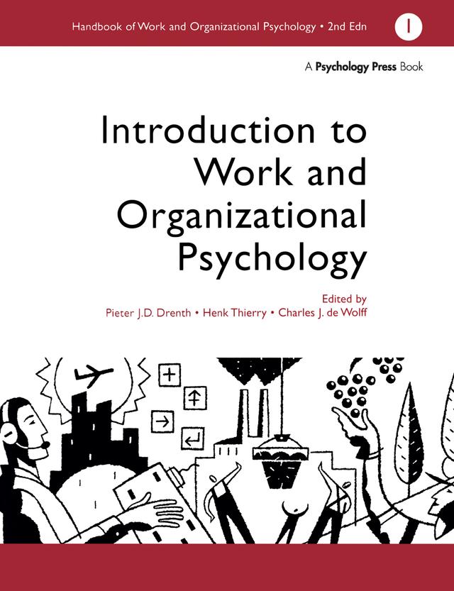 A Handbook of Work and Organizational Psychology by Charles De Wolff, PJD Drenth, Thierry Henk