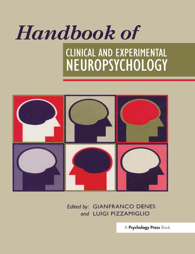 Handbook Of Clinical And Experimental Neuropsychology by Gianfranco Denes, Luigi Pizzamiglio