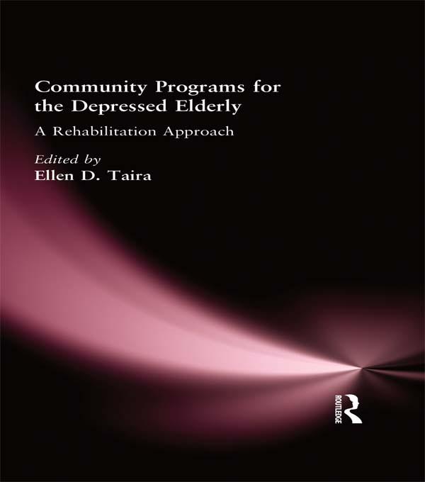 Community Programs for the Depressed Elderly by Ellen D Taira