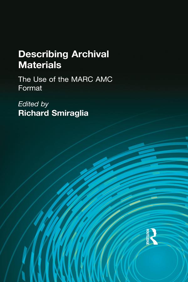 Describing Archival Materials by Richard Smiraglia