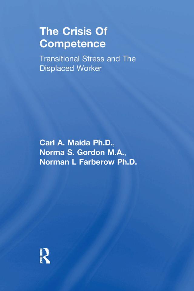 Crisis Of Competence: Transitional..Stress And The Displaced by Maida Et Al.
