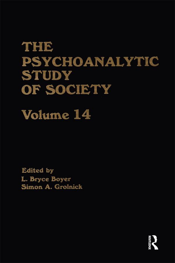 The Psychoanalytic Study of Society, V. 14 by L. Bryce Boyer, Simon A. Grolnick