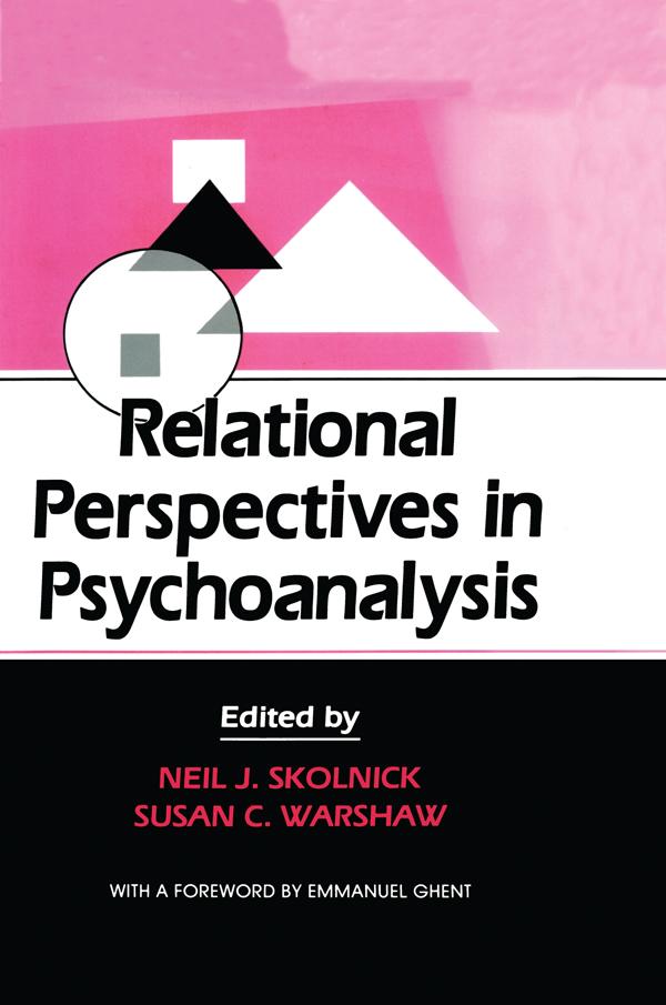Relational Perspectives in Psychoanalysis by Neil J. Skolnick, Susan C. Warshaw