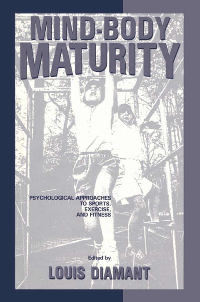 Mind-Body Maturity by Louis Diamant