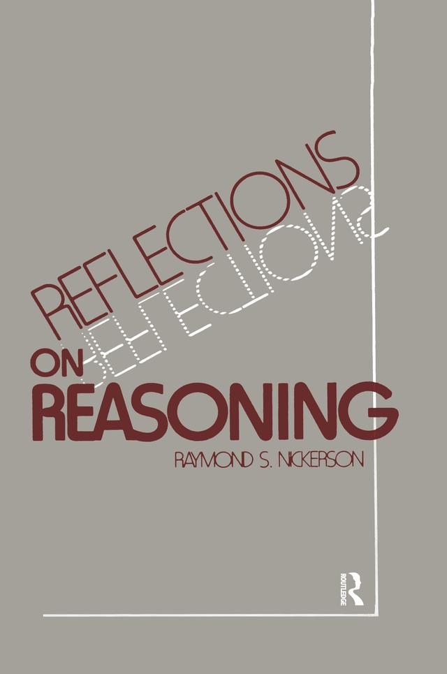 Reflections on Reasoning by Raymond S. Nickerson