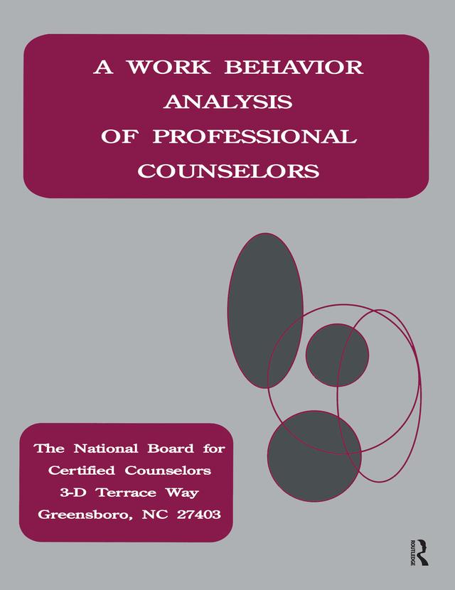 A Work Behavior Analysis Of Professional Counselors by Larry C. Loesch, National Board for Certified Counselors, Nicholas A. Vacc