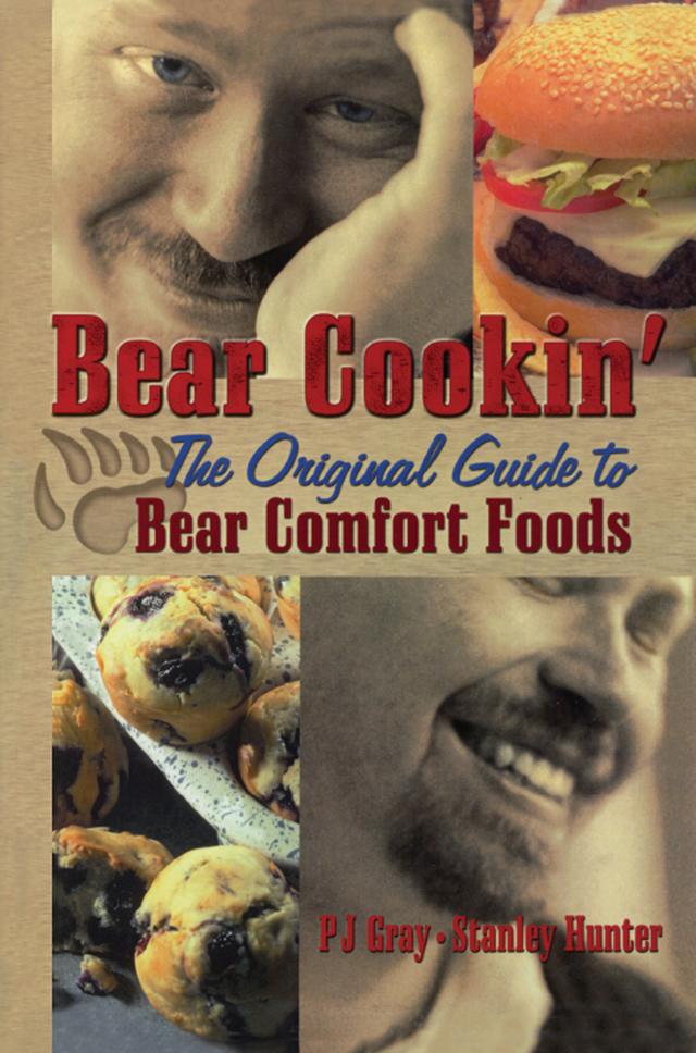 Bear Cookin' by Pj Gray, Stanley Hunter