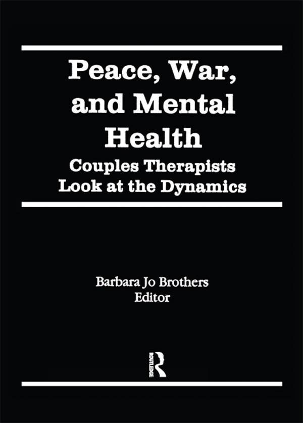 Peace, War, and Mental Health by Barbara Jo Brothers