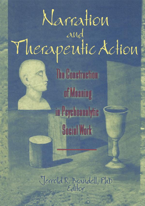 Narration and Therapeutic Action by Jerrold R Brandell
