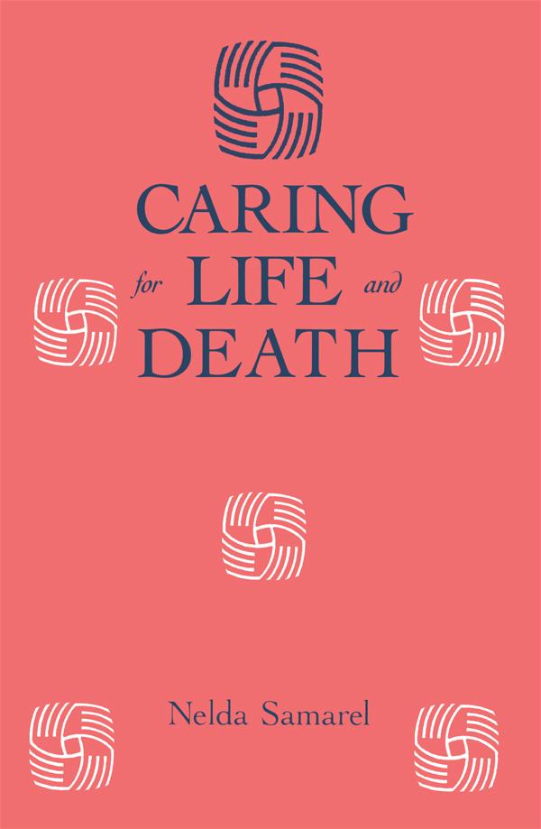 Caring For Life And Death