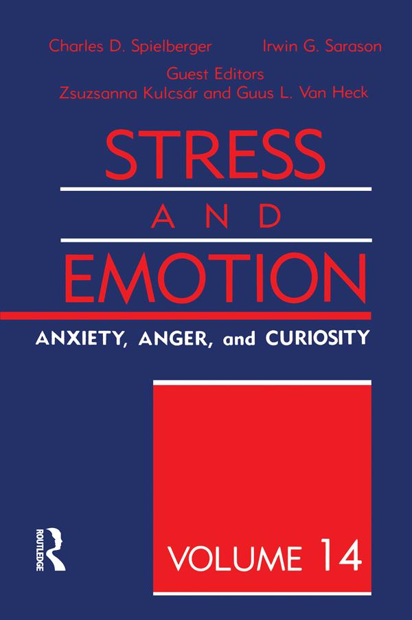 Stress And Emotion by Charles D. Spielberger, Guus L. Van Heck, Irwin G. Sarason, Zsuszanna Kulcsar