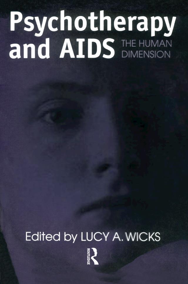 Psychotherapy And AIDS by Lucy A. Wicks
