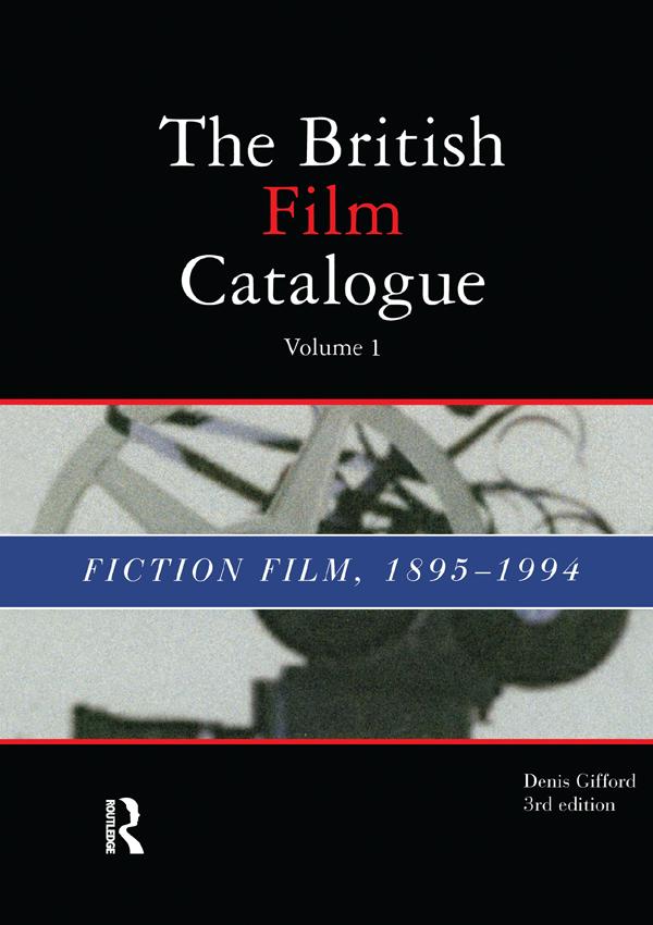British Film Catalogue by Denis Gifford