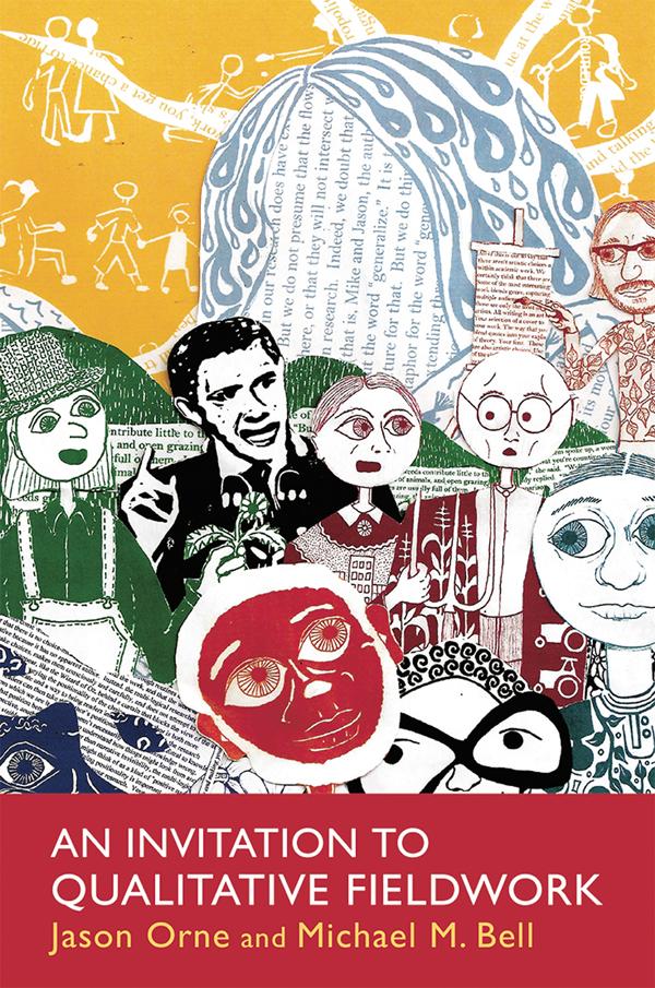 An Invitation to Qualitative Fieldwork by Jason Orne, Michael Bell