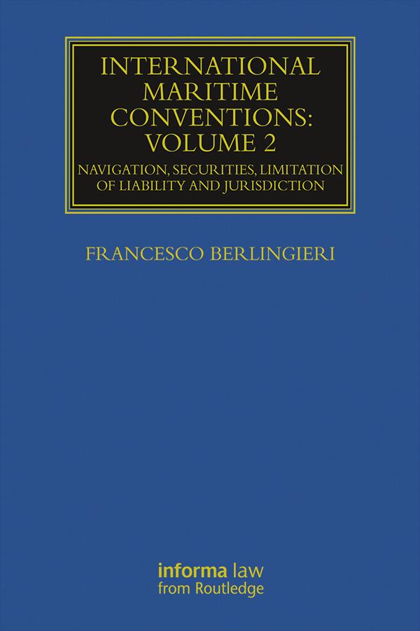International Maritime Conventions (Volume 2) by Francesco Berlingieri
