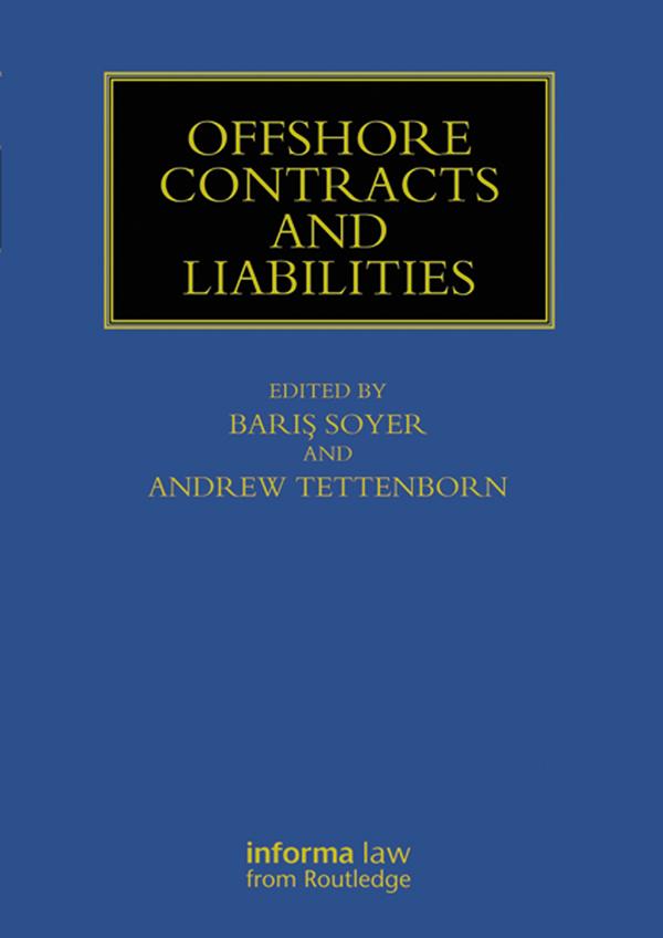 Offshore Contracts and Liabilities by Andrew Tettenborn, Baris Soyer