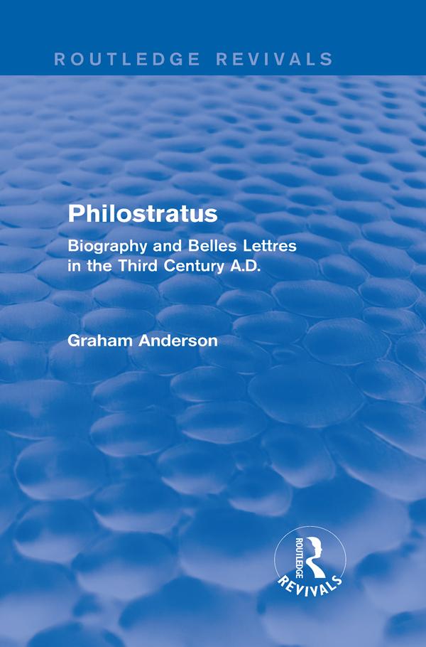 Philostratus (Routledge Revivals) by Graham Anderson