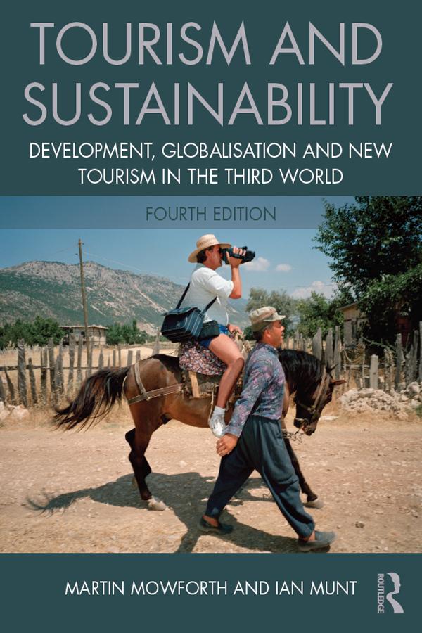 Tourism and Sustainability by Ian Munt, Martin Mowforth