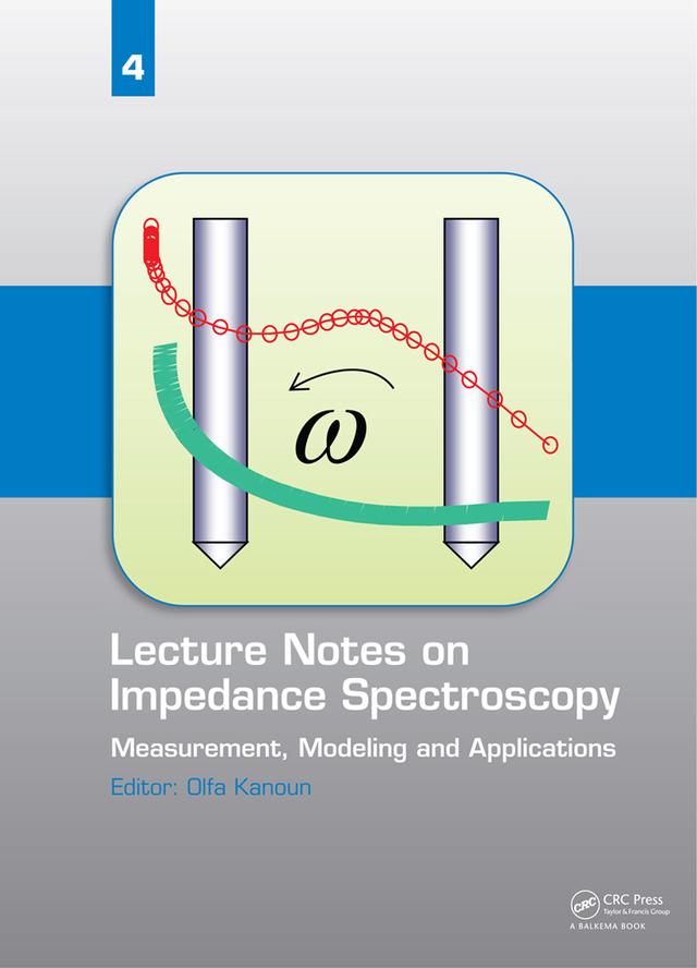 Lecture Notes on Impedance Spectroscopy by Olfa Kanoun