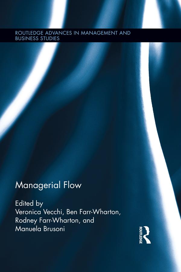 Managerial Flow by Ben Farr-Wharton, Manuela Brusoni, Rodney Farr-Wharton, Veronica Vecchi