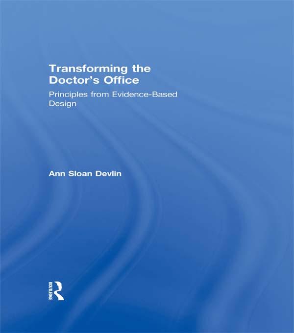 Transforming the Doctor's Office by Ann Sloan Devlin