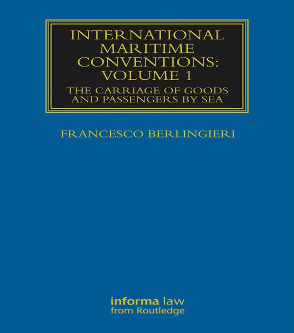 International Maritime Conventions (Volume 1) by Francesco Berlingieri