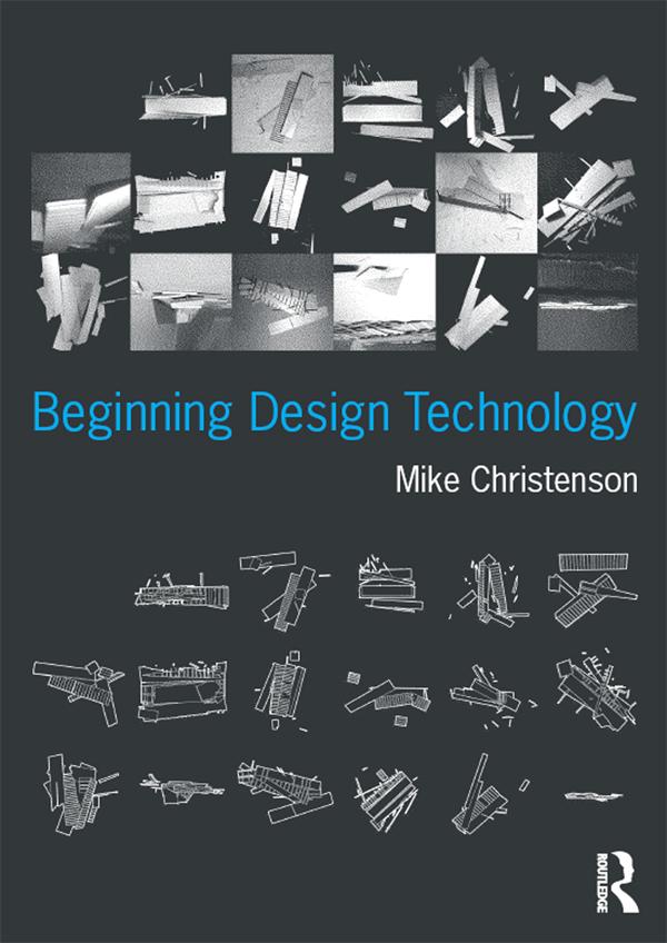 Beginning Design Technology by Mike Christenson