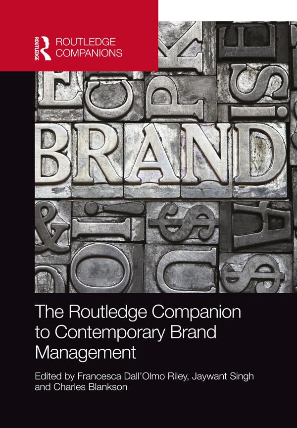 The Routledge Companion to Contemporary Brand Management by Charles Blankson, Francesca Dall'Olmo Riley, Jaywant Singh
