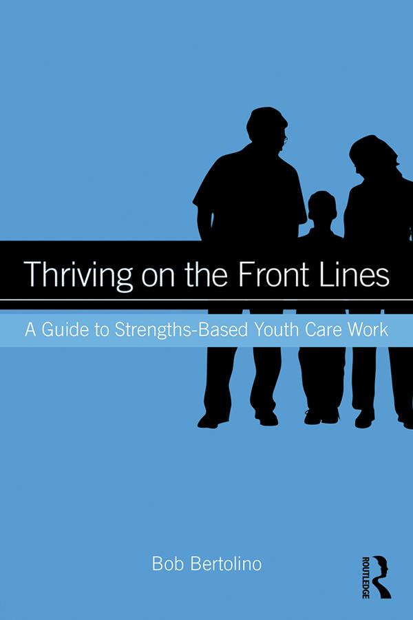 Thriving on the Front Lines by Bob Bertolino